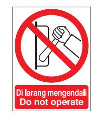 Prohibition Signs – Do Not Operate