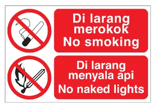Prohibition Signs -No smoking , No Naked Lights