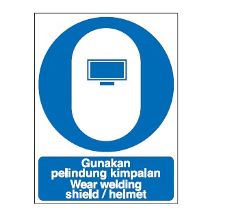 Mandatory Signs – Wear Welding Shield / Helmet